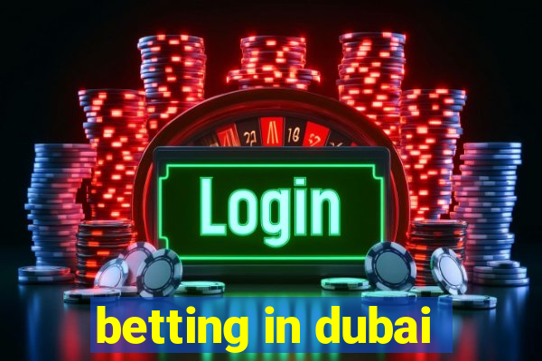 betting in dubai